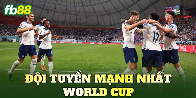 Đội Tuyển Mạnh Nhất World Cup: Ai Sáng Cửa Vô Địch? 1 Đội Tuyển Mạnh Nhất World Cup