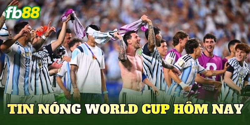 Tin Nóng World Cup Hôm Nay: Cập Nhật Mới Nhất 1 Tin Nóng World Cup Hôm Na
