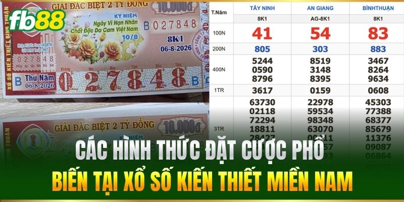 Các hình thức đặt cược phổ biến tại Xổ Số Kiến Thiết Miền Nam
