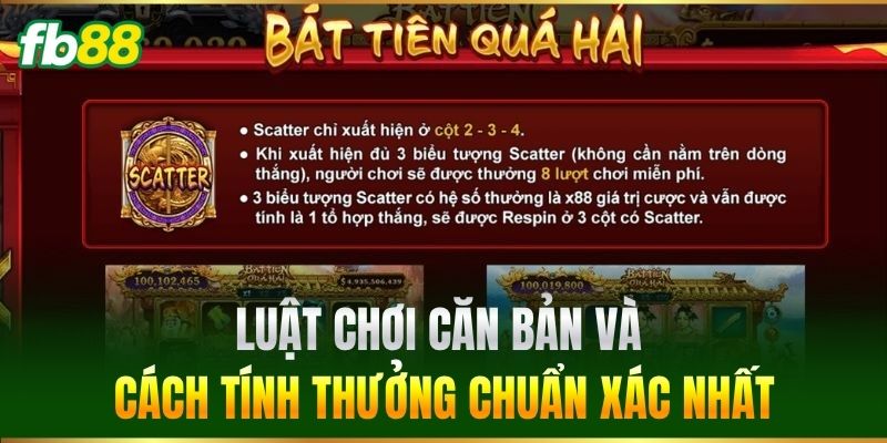 Luật chơi căn bản và cách tính thưởng chuẩn xác nhất