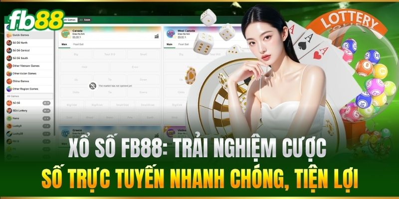 Xổ Số FB88: Trải nghiệm cược số trực tuyến nhanh chóng, tiện lợi